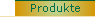 Produkte